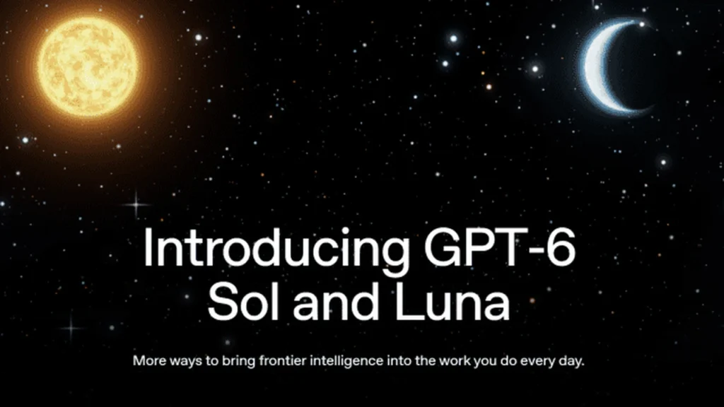 Introducing GPT-6 Sol and Luna 오픈AI 발표 이미지
